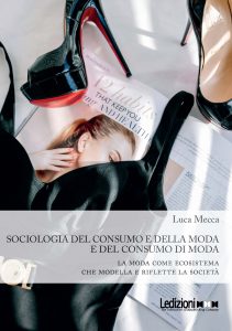 Copertina del libro Sociologia del Consumo e della Moda e del Consumo di Moda