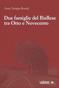 Copertina del libro Due famiglie del Biellese tra Otto e Novecento